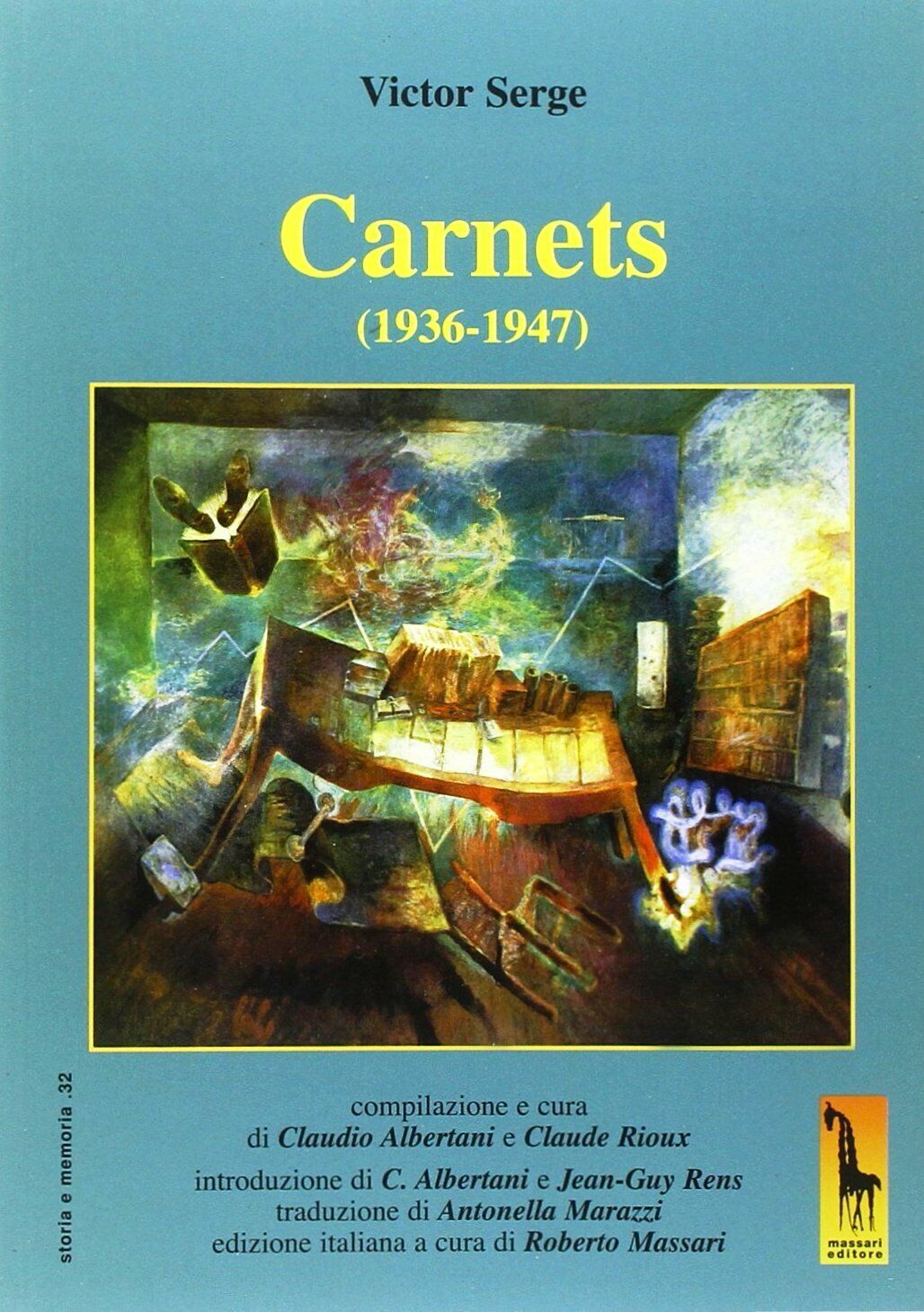Carnets (1936-1947) di Victor Serge,  2014,  Massari Editore