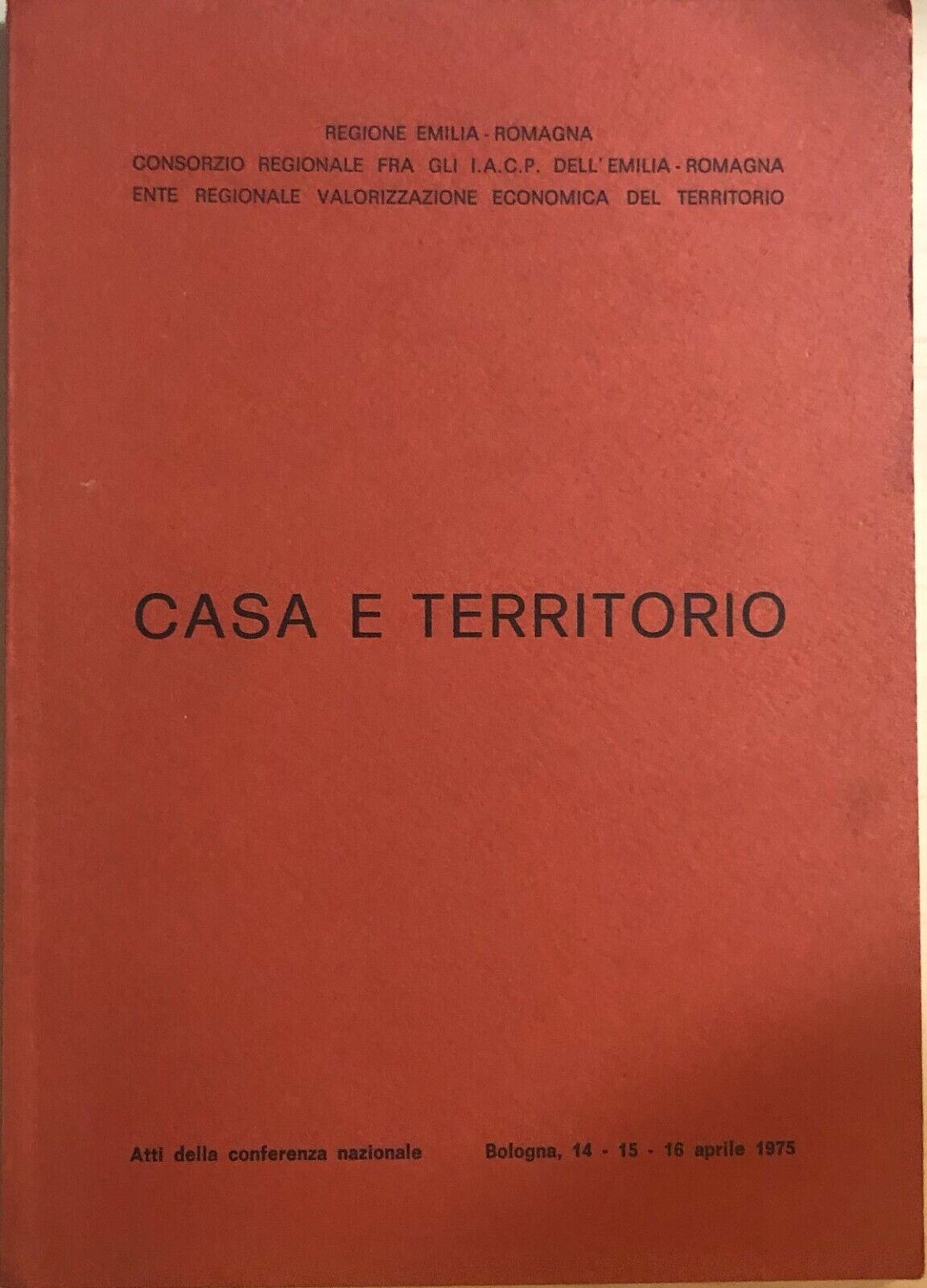 Casa e territorio di Aa.vv., 1975, Regione Emilia Romagna