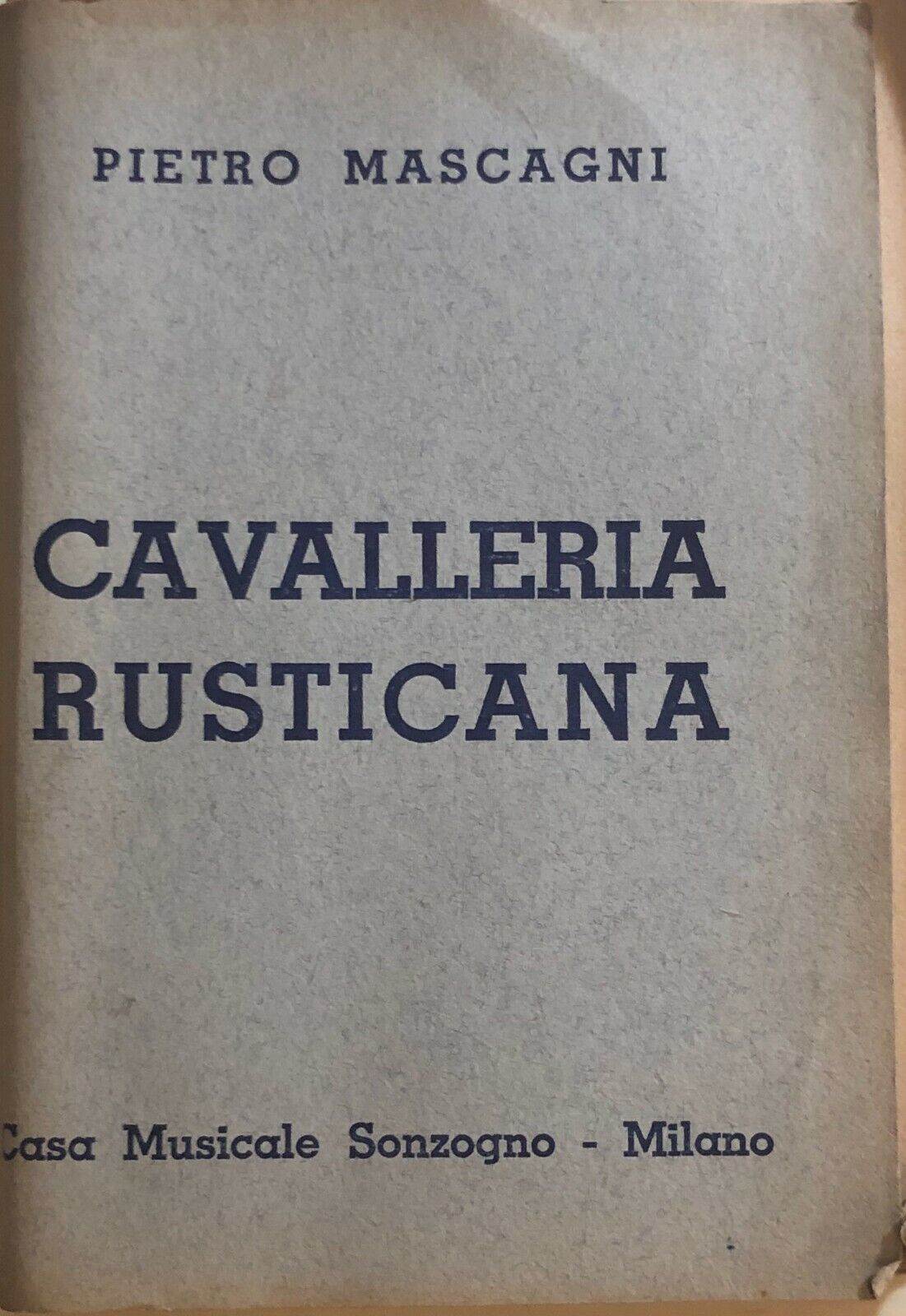 Cavalleria rusticana di Pietro Mascagni, 1937, Casa Musicale Sonzogno Milano