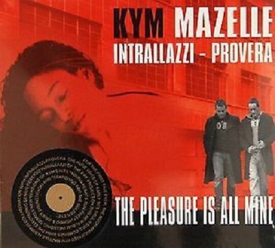 Cd Kym Mazelle Intrallazzi-Provera  The Pleasure is All Mine Cartonato Nuovo!!!