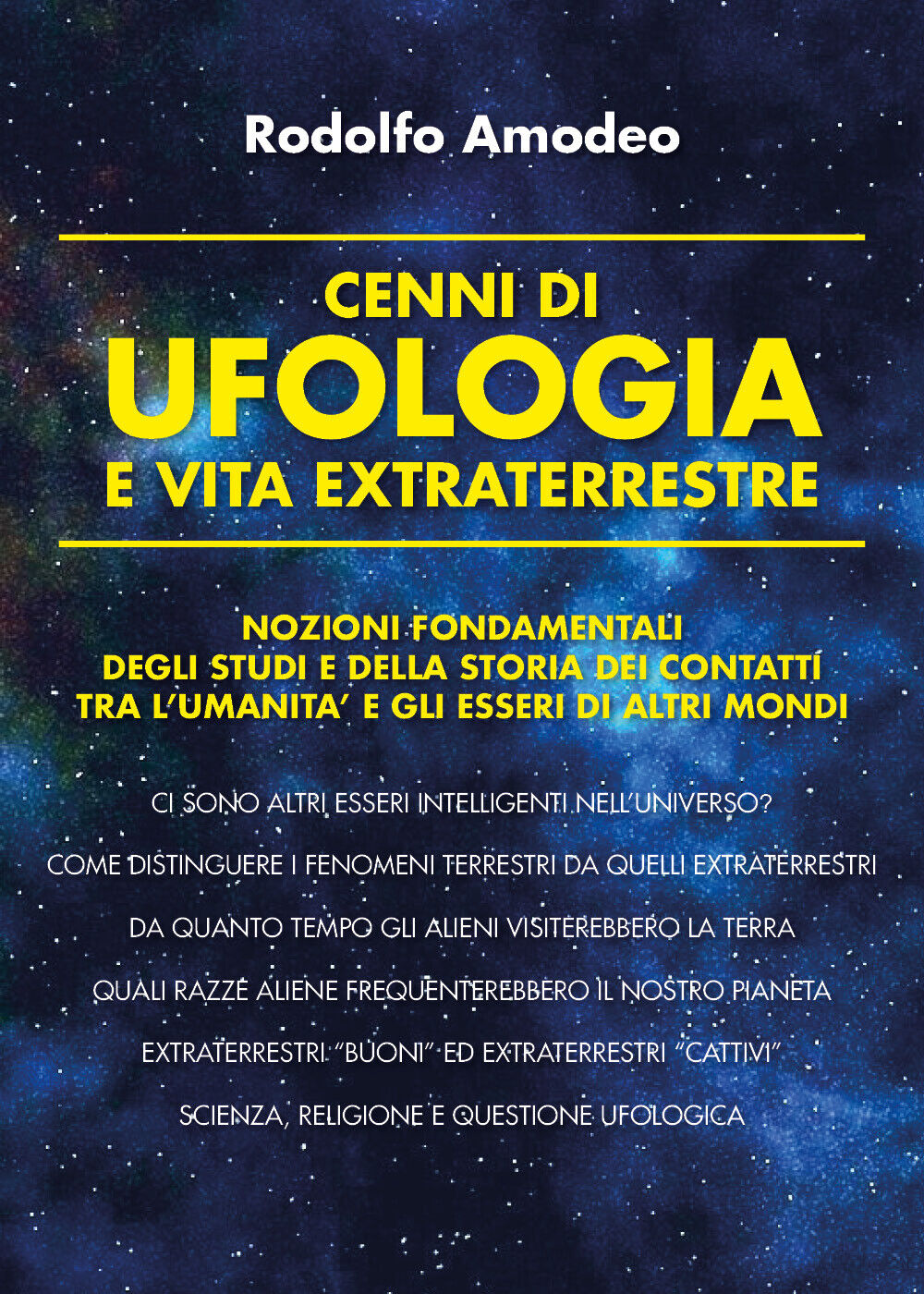 Cenni di ufologia e vita extraterrestre - Rodolfo Amodeo,  2019,  Autografato