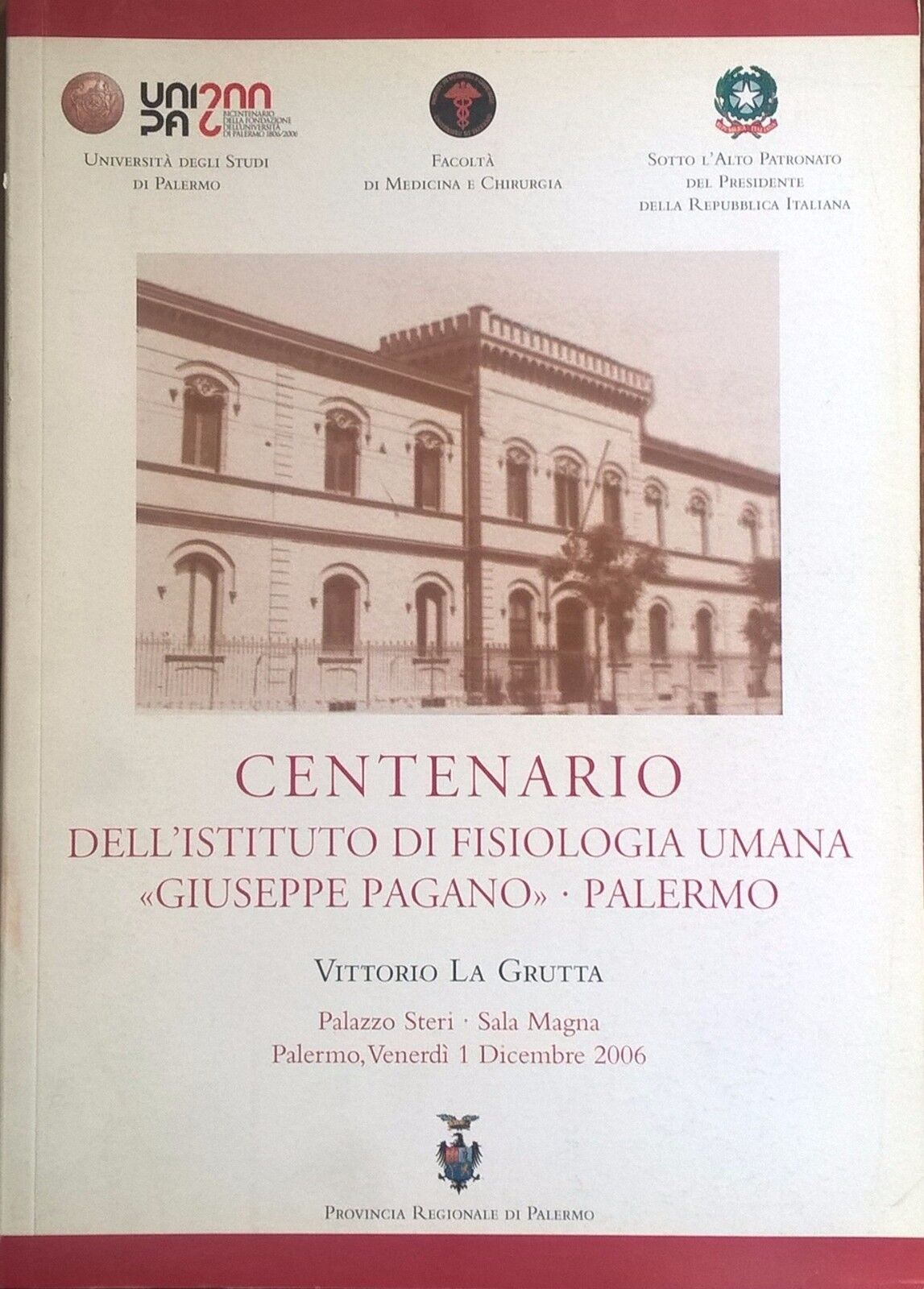 Centenario delL'Istituto di Fisiologia Umana Giuseppe Pagano Palermo (2006) Ca 