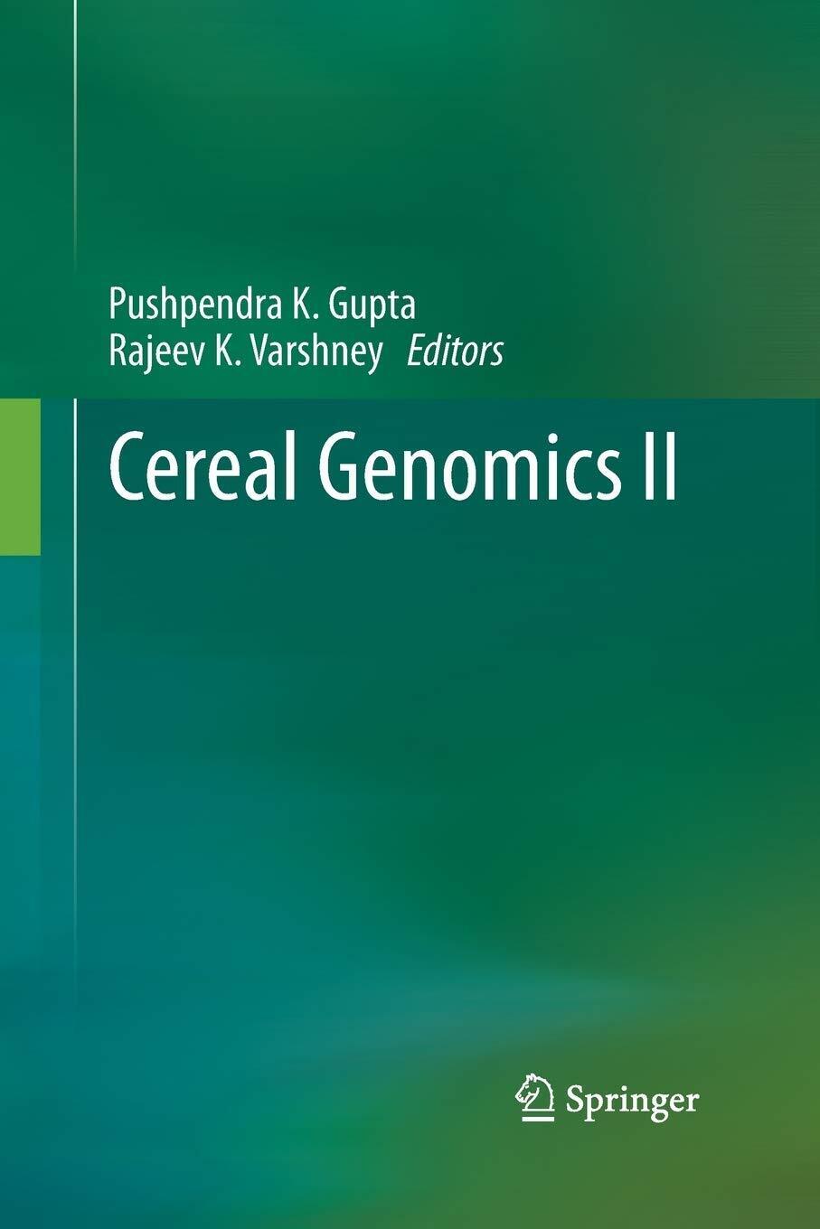 Cereal Genomics II - Pushpendra K. Gupta - Springer, 2015