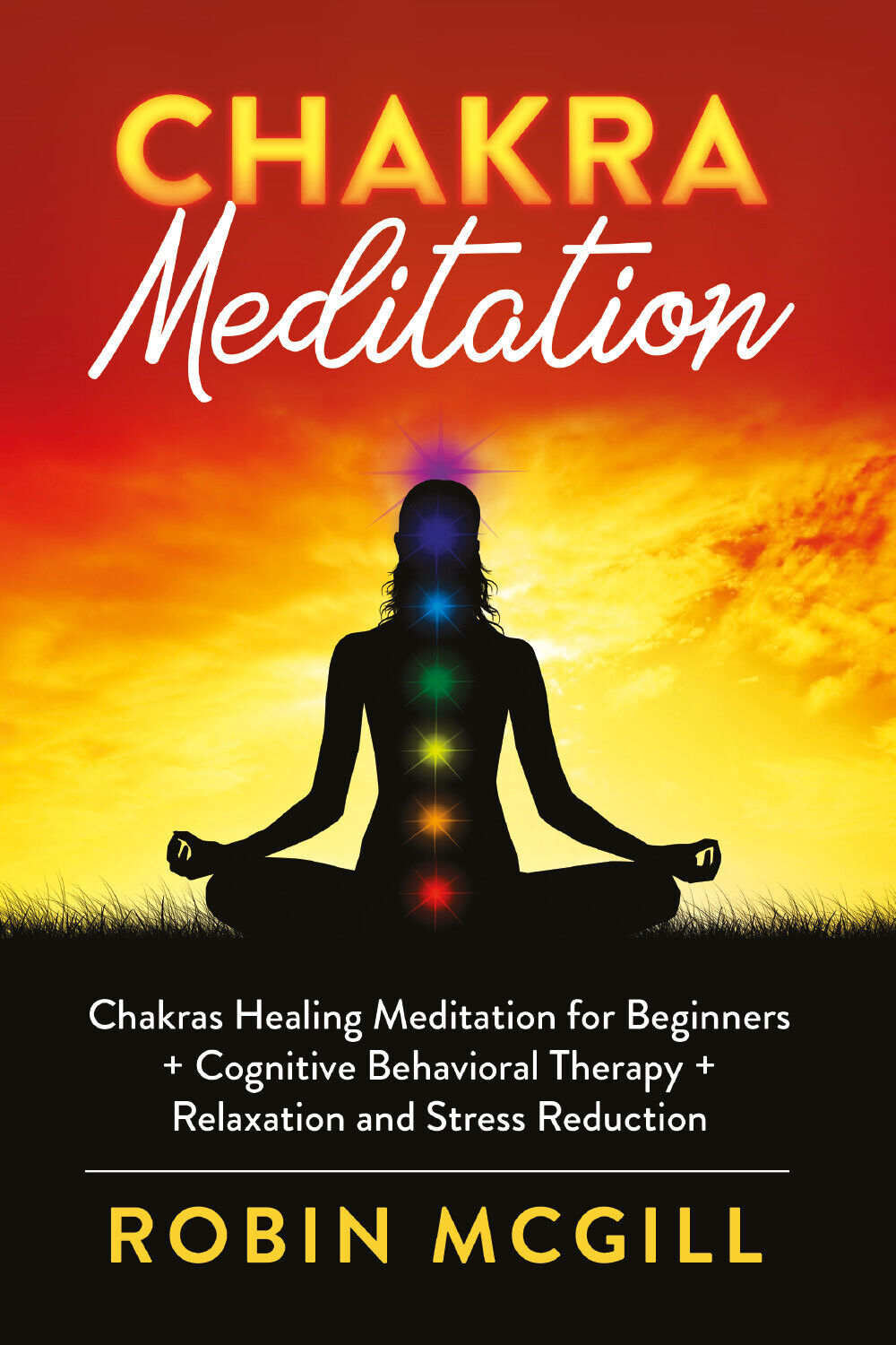 Chakra Meditation. Chakras Healing Meditation for Beginners + Cognitive Behavior