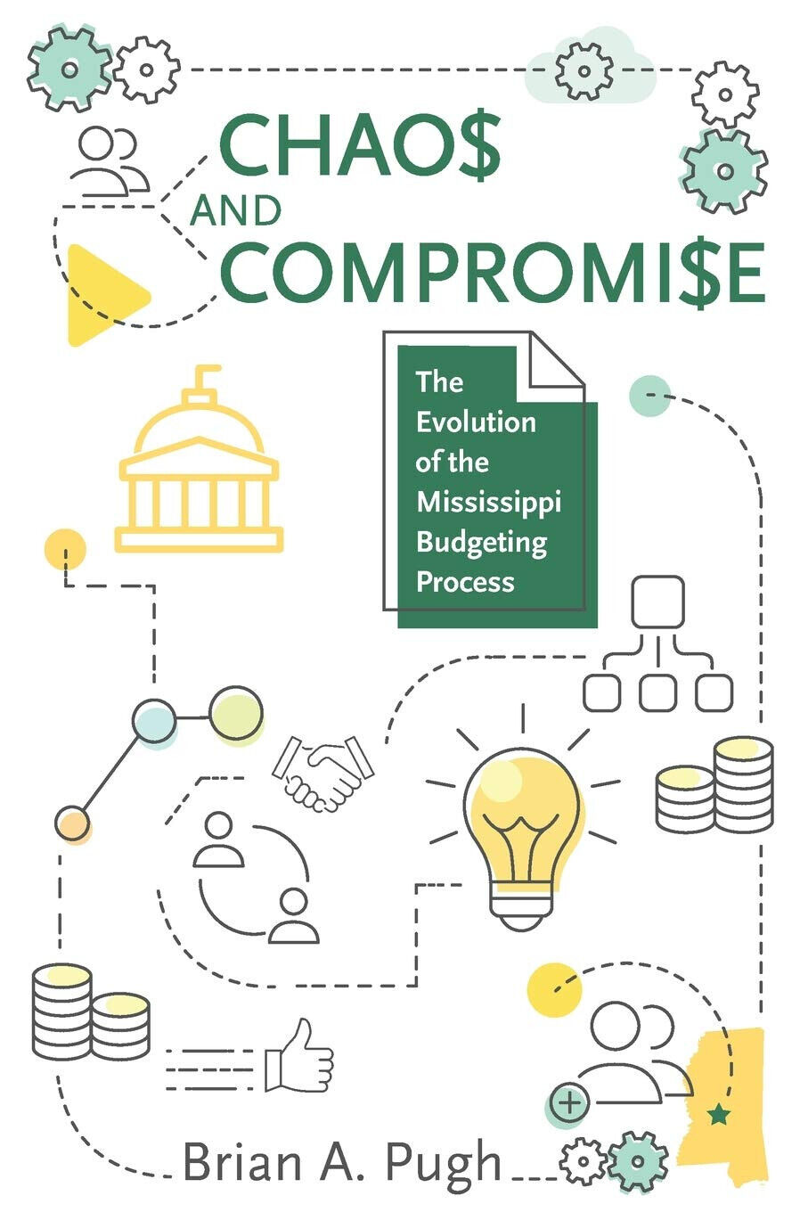 Chaos And Compromise - Brian A. Pugh - University Press Of Mississippi, 2020