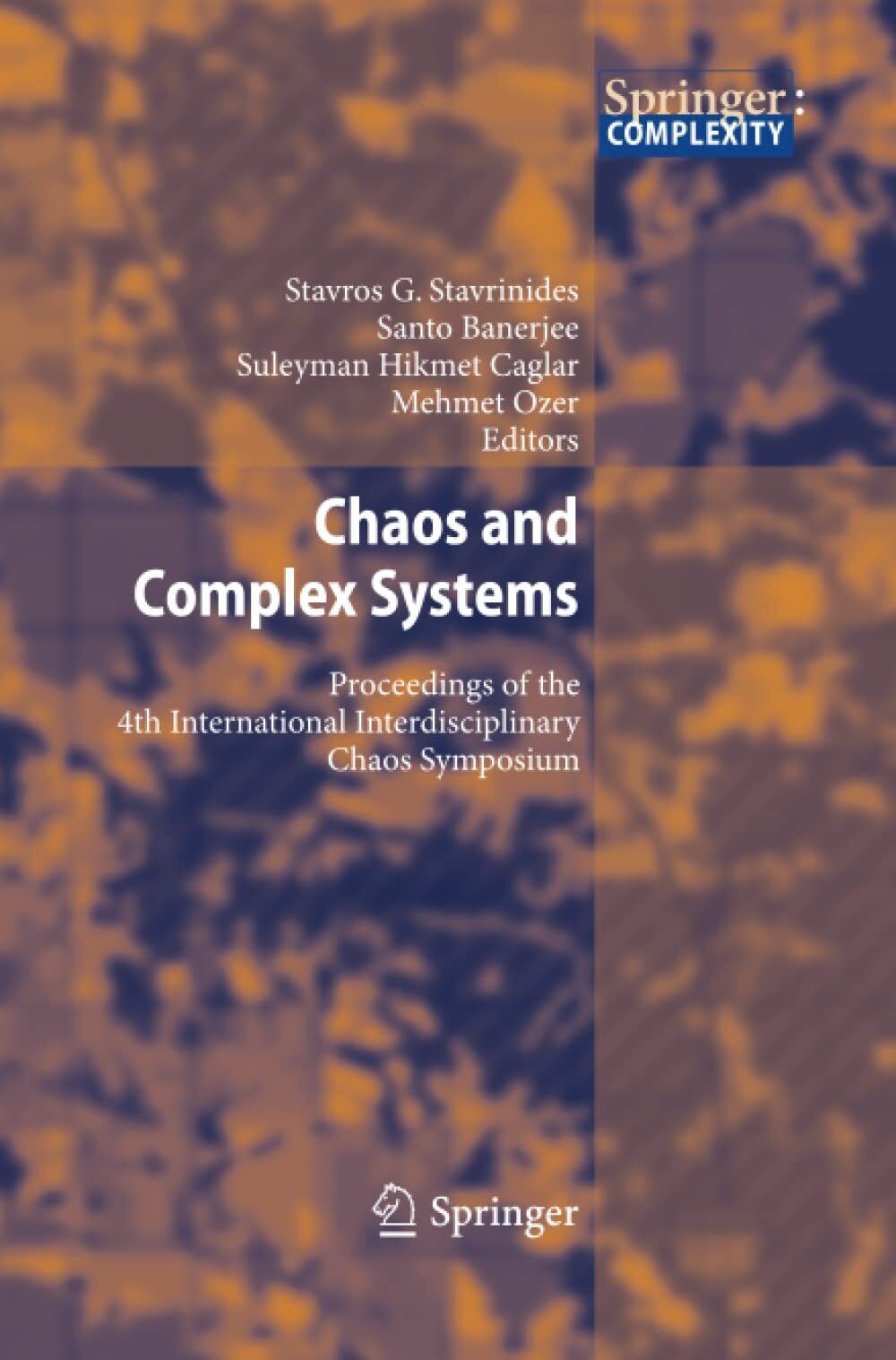 Chaos and Complex Systems - Stavros G. Stavrinides - Springer, 2015