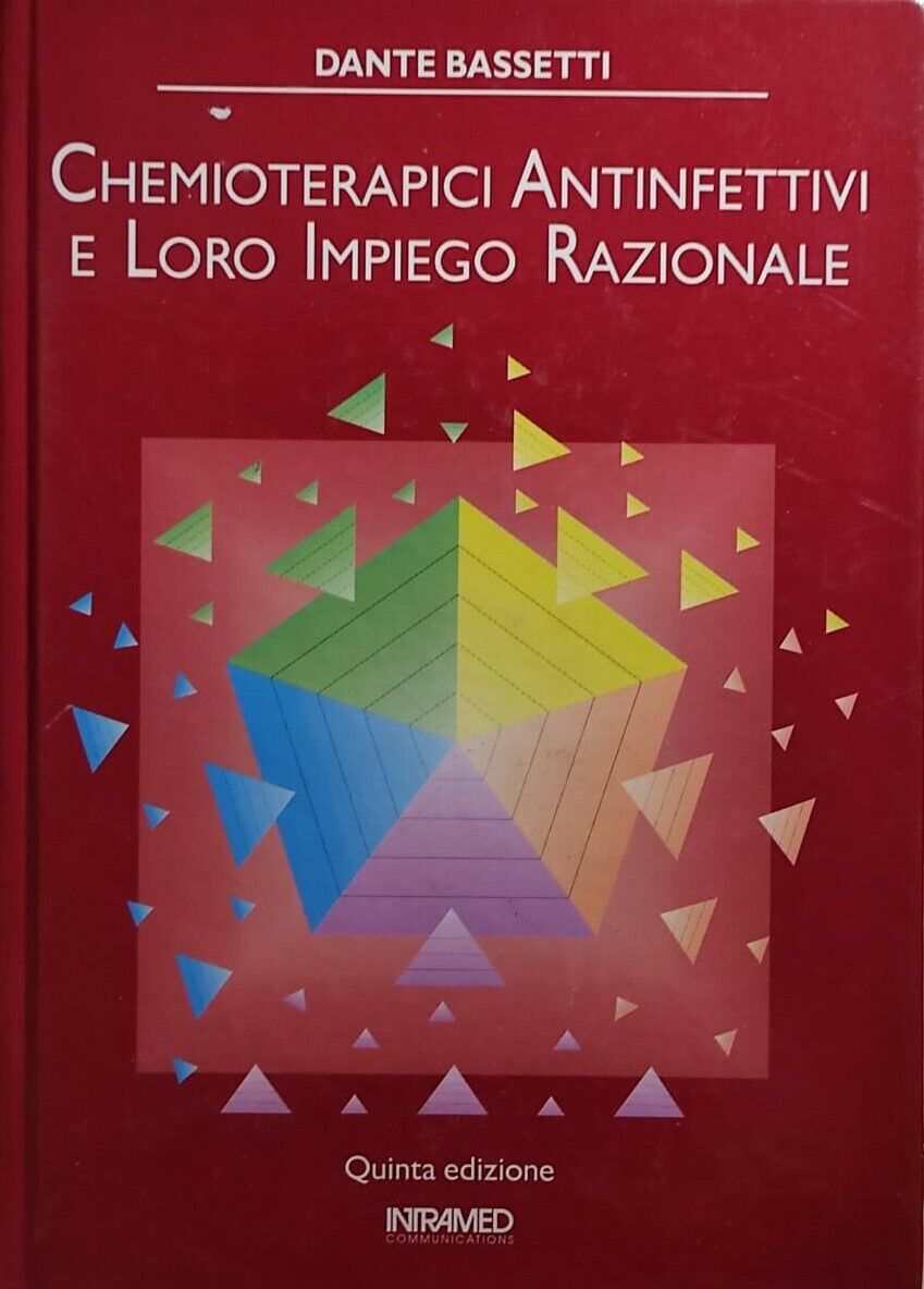 Chemioterapici antinfettivi e loro impiego razionale di Dante Bassetti, 1991, In