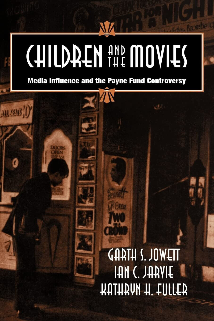 Children and the Movies - Ian C. Jarvie, Kathryn H. Fuller, Garth S. Jowett