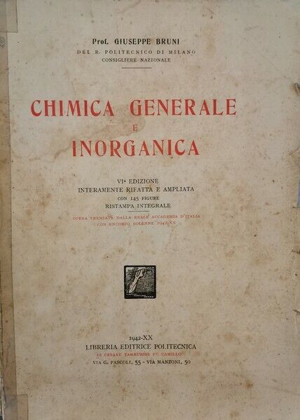 Chimica generale e inorganica  di Giuseppe Bruni,  1942 - ER