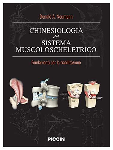 Chinesiologia del sistema muscolo scheletrico - Donald A. Neumann, 2019