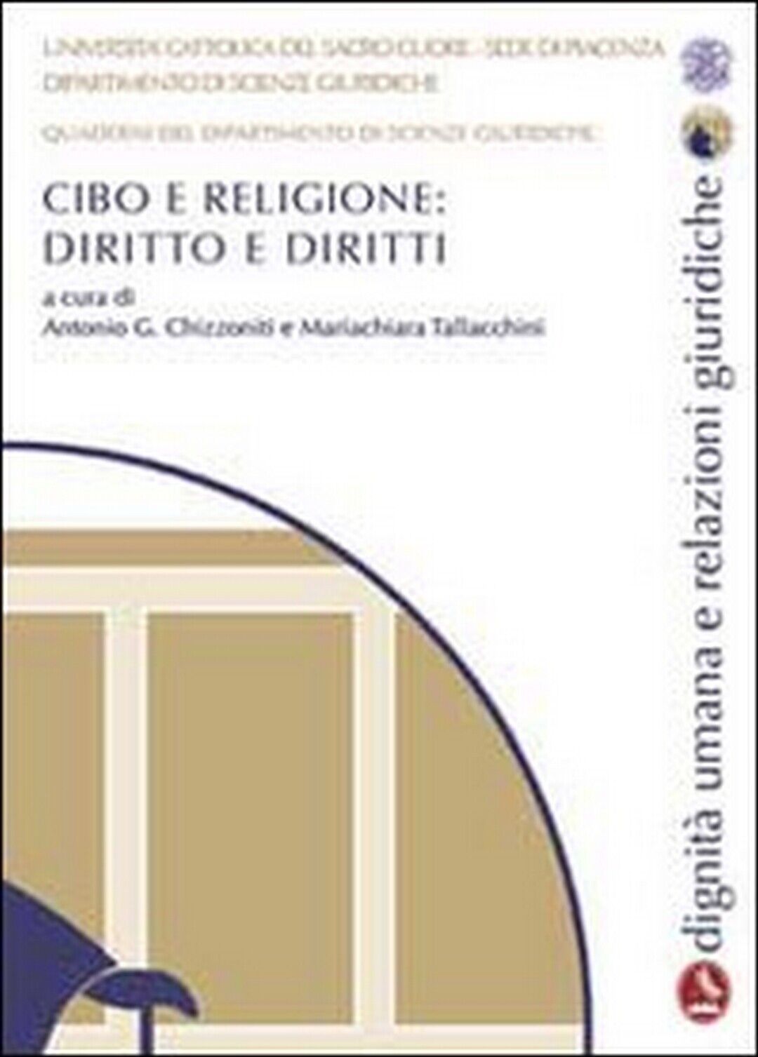 Cibo e religione. Diritto e diritti. Quaderni del dipartimento di scienze giurid