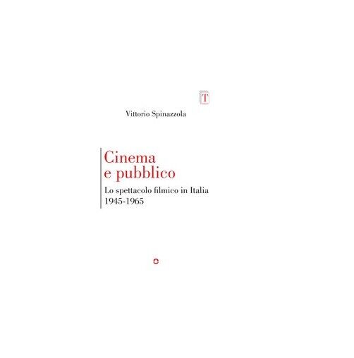 Cinema e pubblico - Vittorio Spinazzola,  2019,  Goware