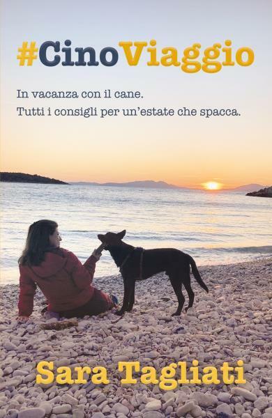 #CinoViaggio - In vacanza con il cane - Tutti i consigli per un?estate che spacc