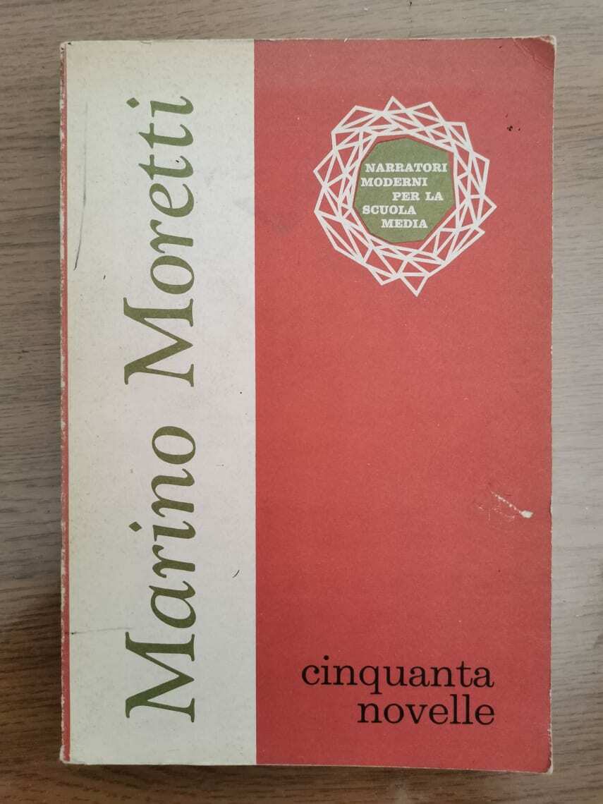 Cinquanta novelle - M. Moretti - SEI - 1972 - AR