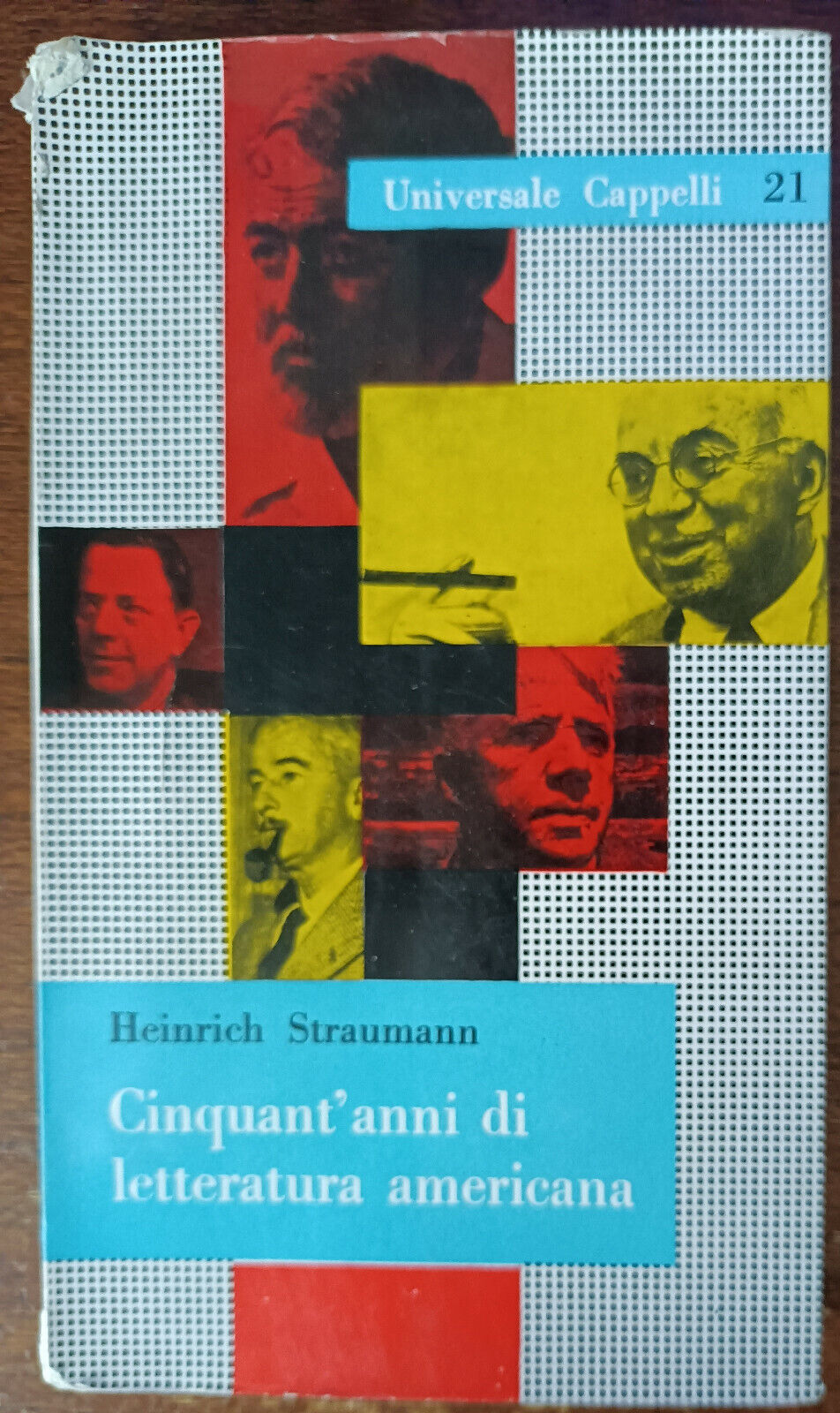 Cinquant'anni di letteratura americana - Heinrich Straumann - Cappelli, 1958 - A
