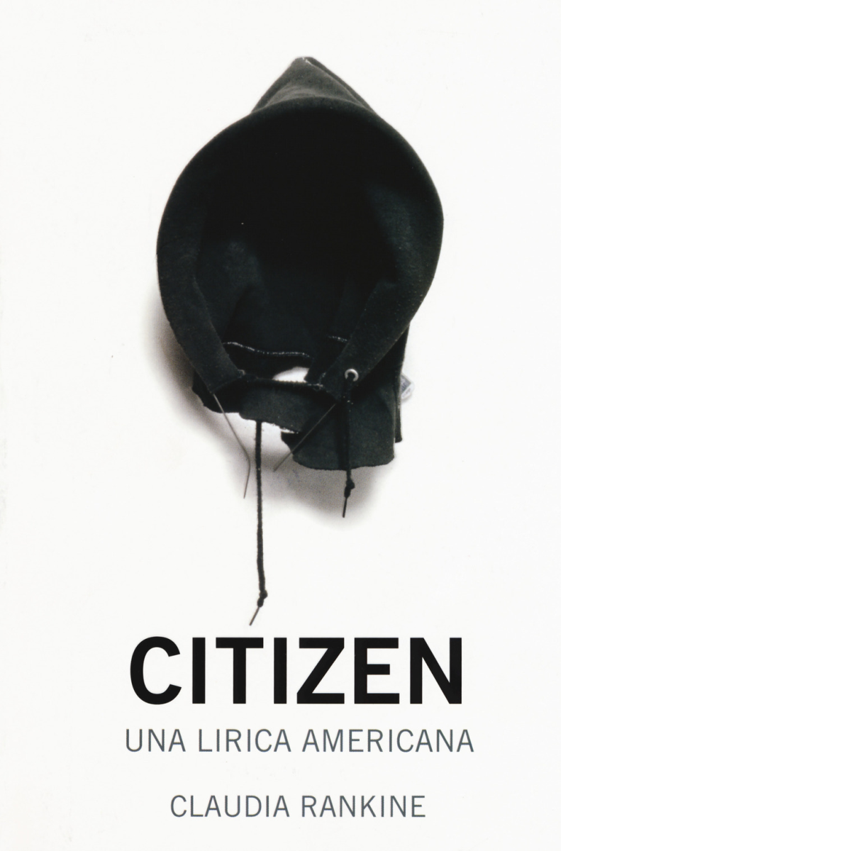 Citizen. Una lirica americana di Claudia Rankine,  2017,  66th And 2nd