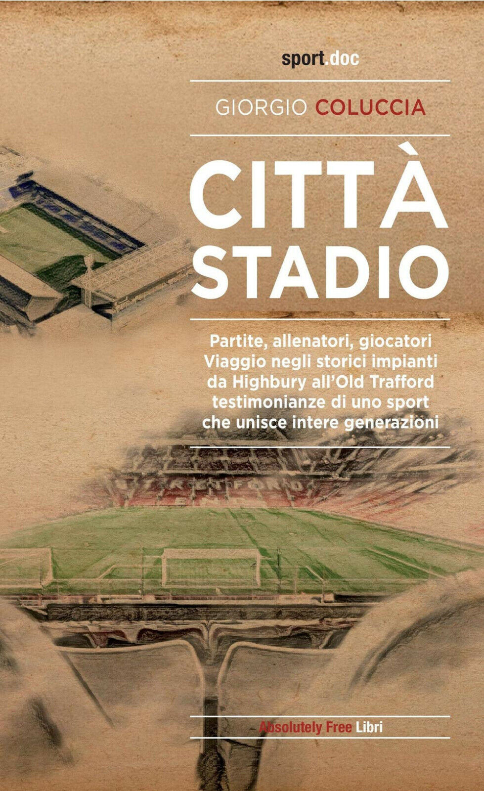 Citt? stadio - Giorgio Coluccia - Absolutely Free, 2020