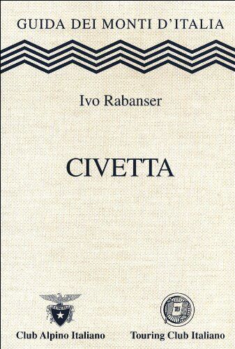 Civetta - Ivo Rabanser - Touring, 2012