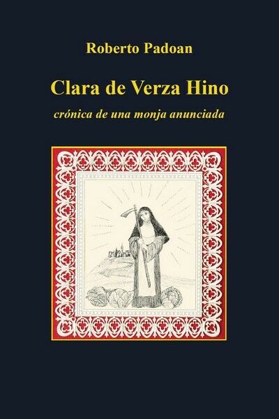 Clara de Verza Hino - cronica de una monja anunciada - ER