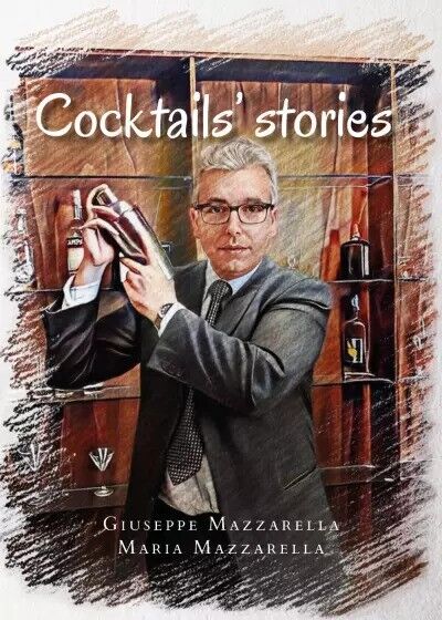 Cocktails? stories di Giuseppe Mazzarella, Maria Mazzarella, 2023, Youcanprin