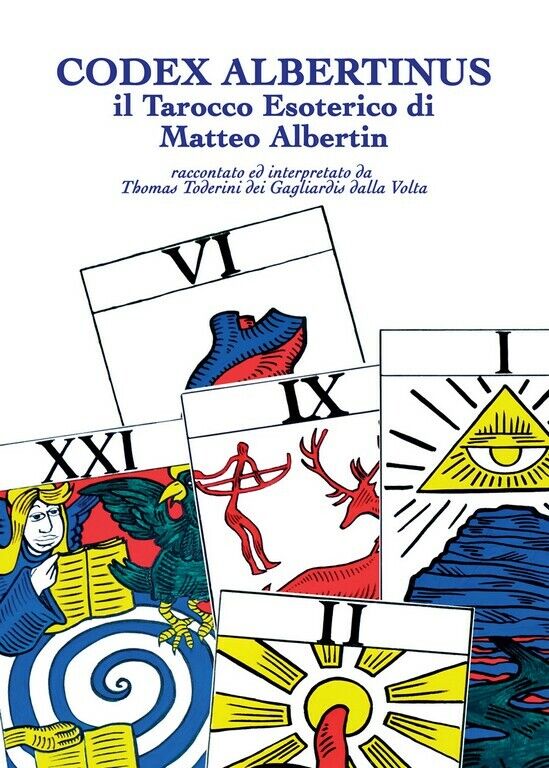 Codex Albertinus  di Thomas Toderini Dei Gagliardis Dalla Volta,  2018,  Youcanp