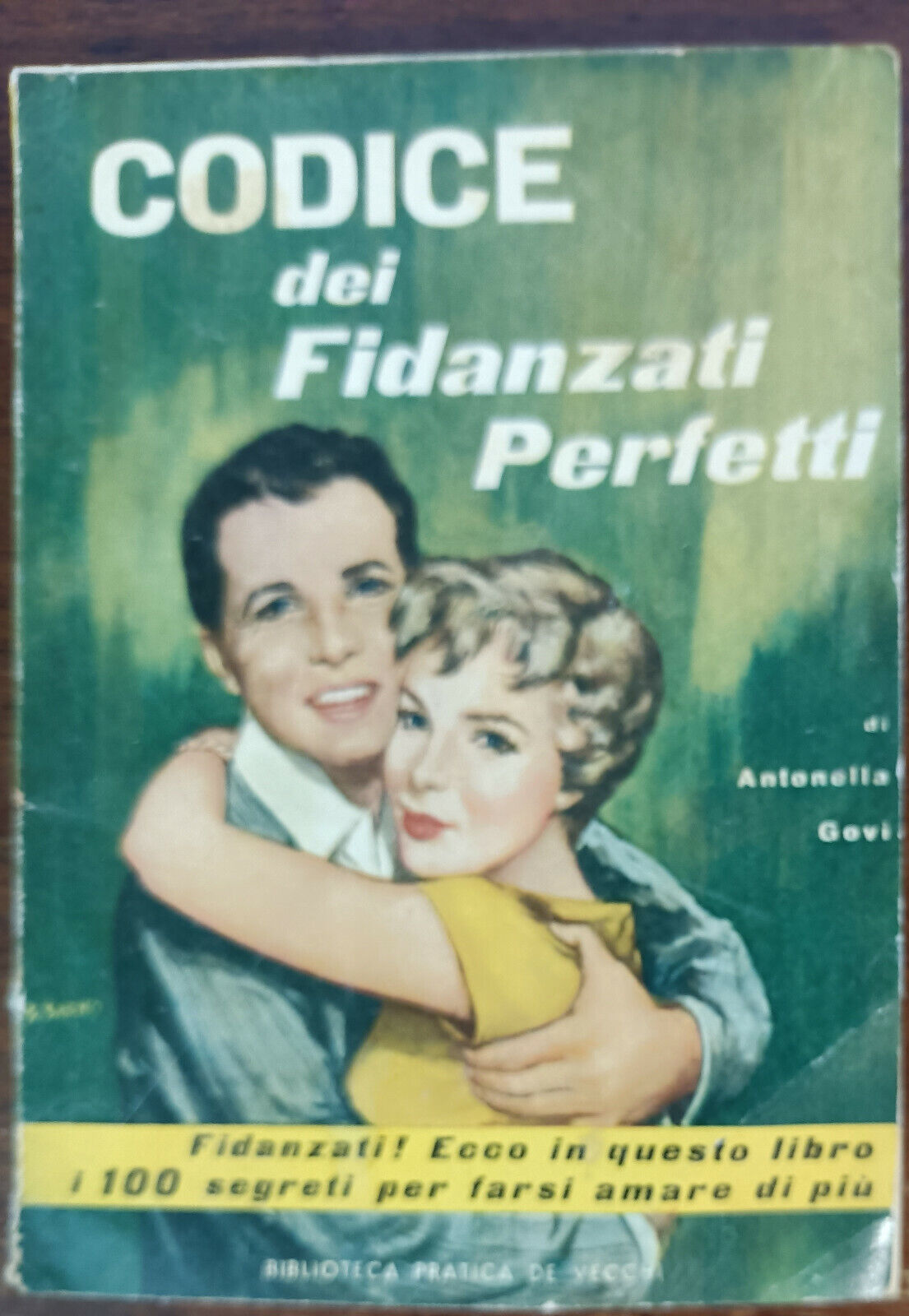 Codice dei fidanzati perfetti - Govi - Biblioteca pratica De Vecchi, 1959 - A