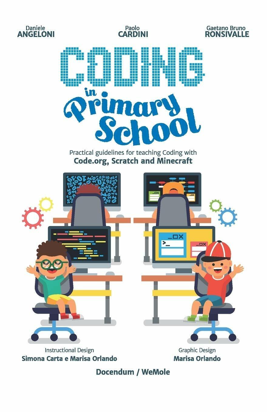 Coding in Primary School Practical Guidelines for Teaching Coding with Code.org,