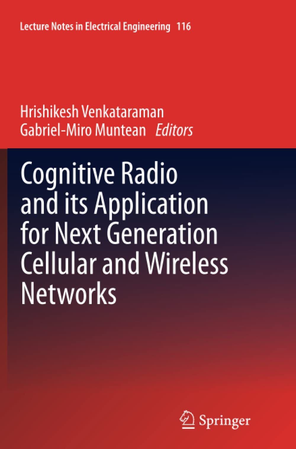 Cognitive Radio and its Application for Next Generation Cellular and Wireless 