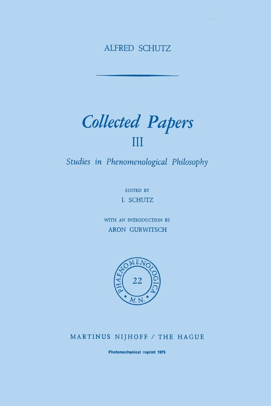 Collected Papers III - A. Schutz - Springer, 1975