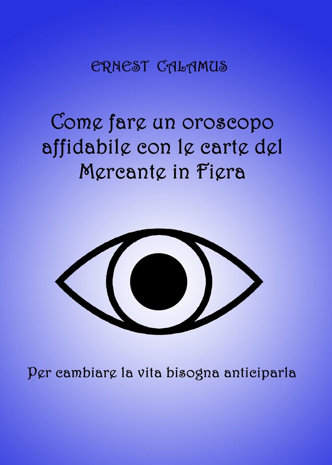 Come fare un oroscopo affidabile con le carte del Mercante in Fiera