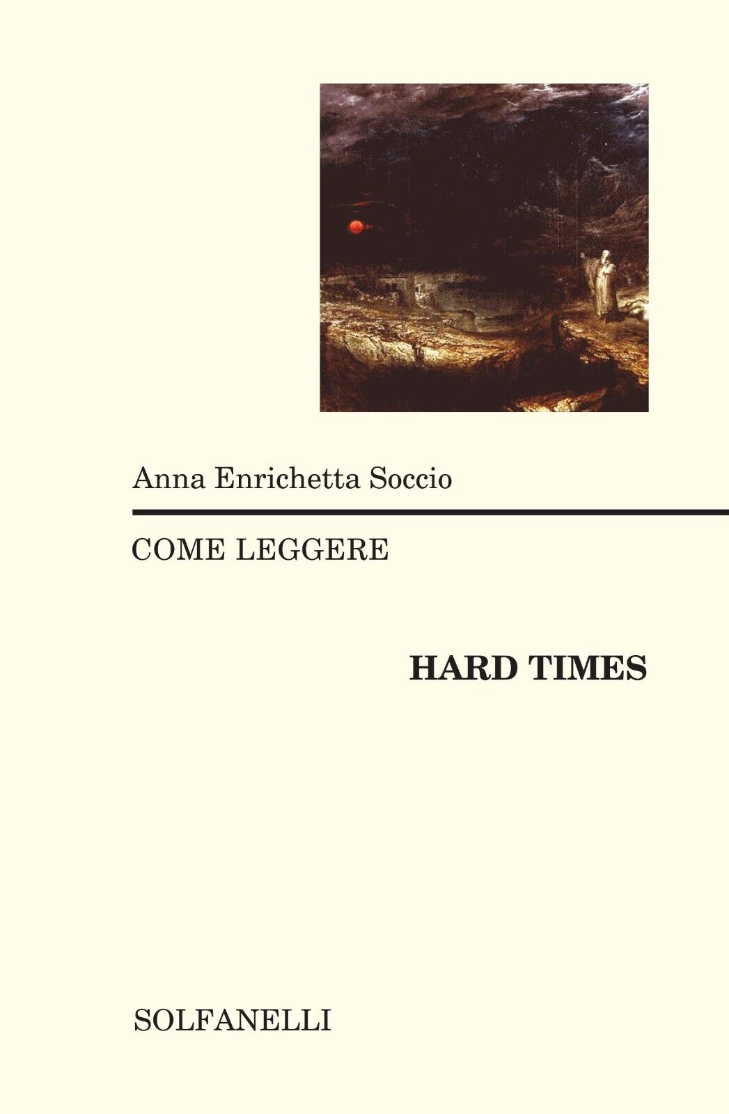  Come leggere ?Hard Time? di Anna E. Soccio, 2014, Solfanelli