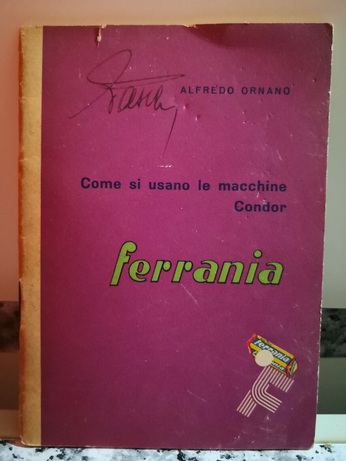 Come si usano le macchine Condor ( Ferraria ) di Alfredo Ornano,  1954,  Saes-F