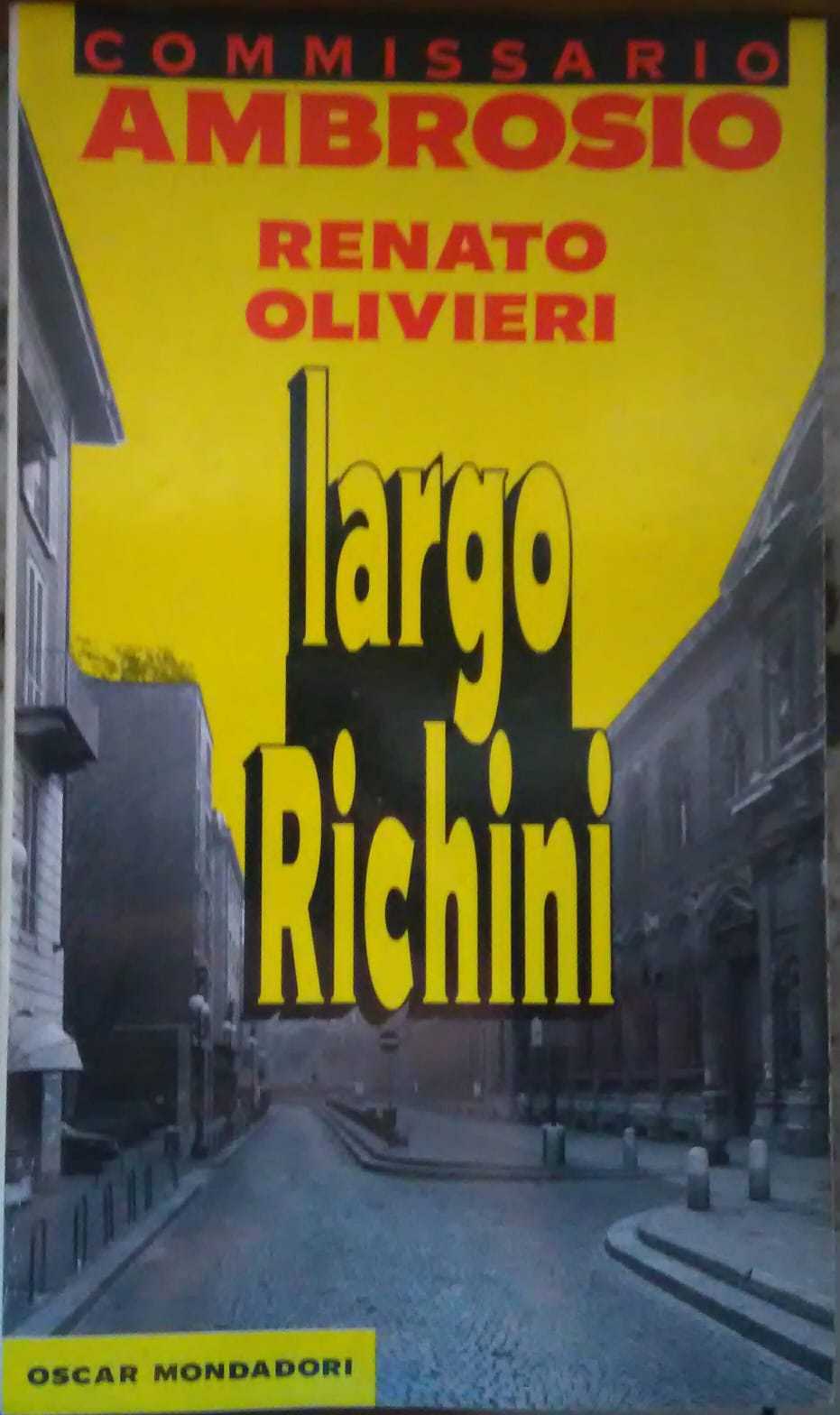 Commisario Ambrosio Largo Richini-Renato Olivieri,1993,Oscar Mondadori - S