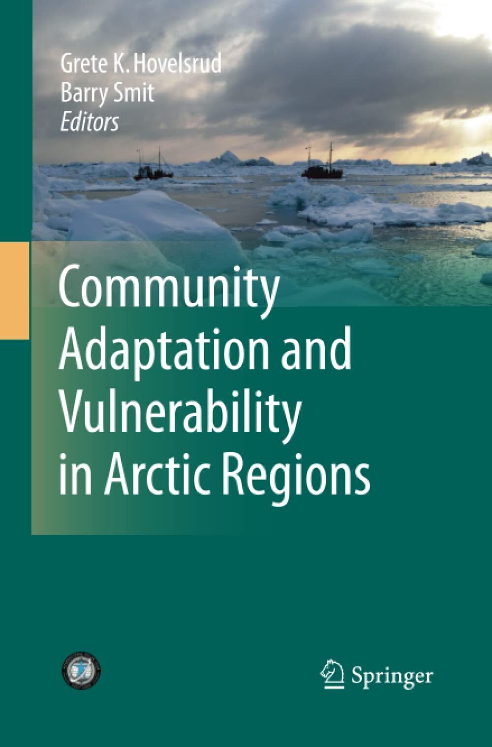Community Adaptation and Vulnerability in Arctic Regions - Springer, 2014