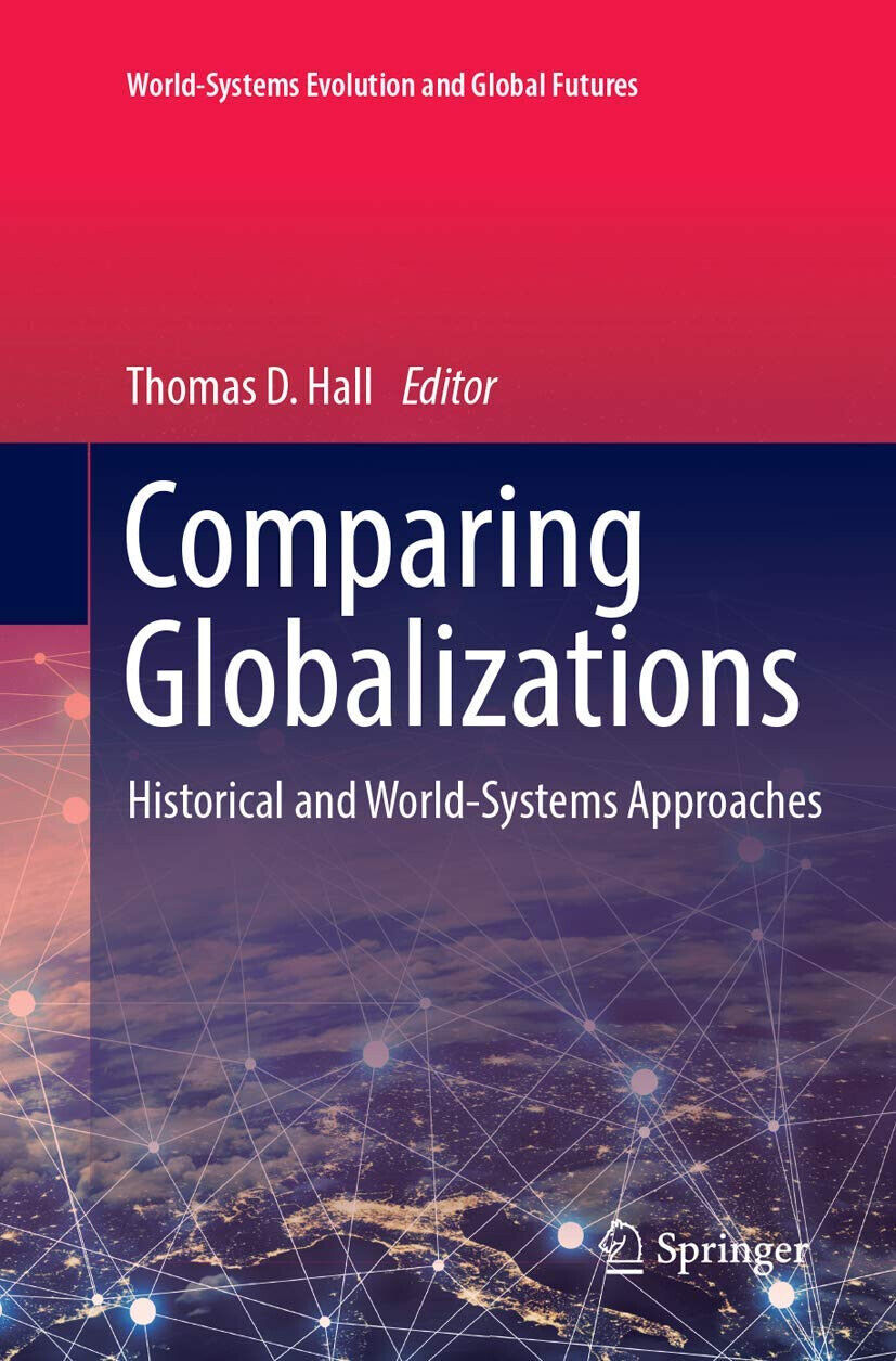 Comparing Globalizations - Thomas D. Hall  - Springer, 2018
