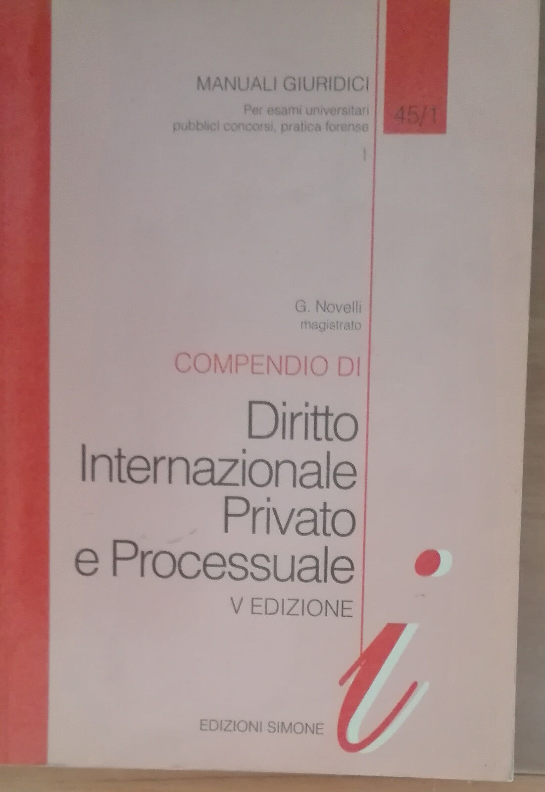 Compendio di diritto internazionale privato e processuale -Novelli-Simone,1997-A