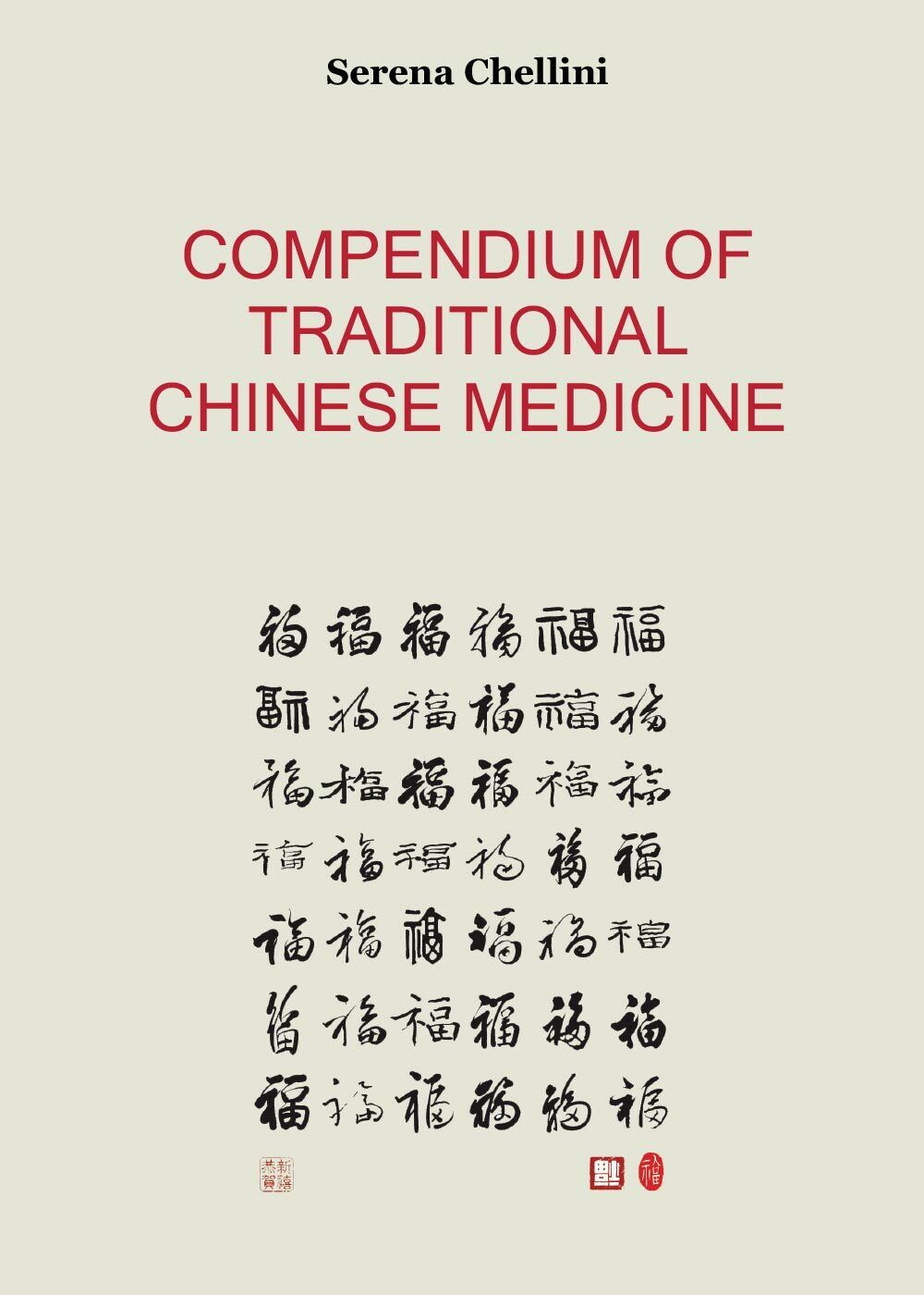 Compendium of Traditional Chinese Medicine di Serena Chellini,  2016,  Youcanpri