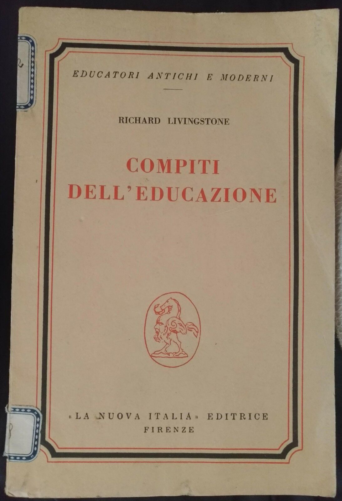  Compiti delL'educazione - Richard Livingstone, 1961,  La Nuova Italia - S