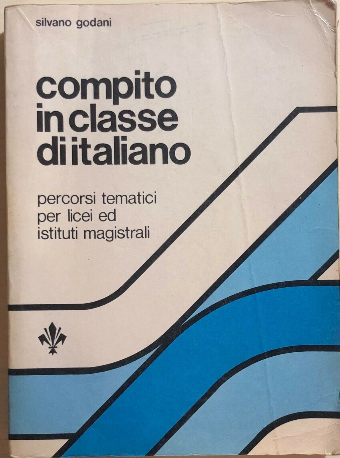Compito in classe di italiano di Silvano Goldani, 1984, Nuove Edizioni Del Gigli