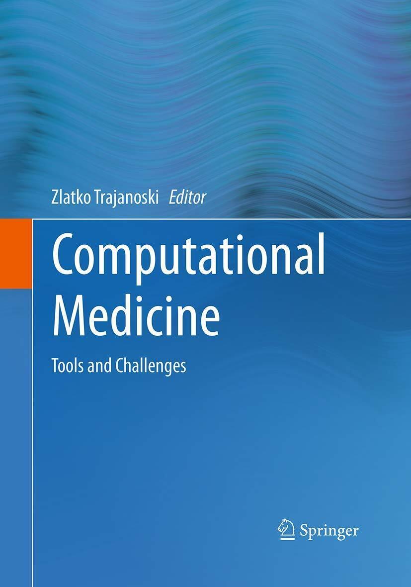 Computational Medicine - Zlatko Trajanoski - Springer, 2016