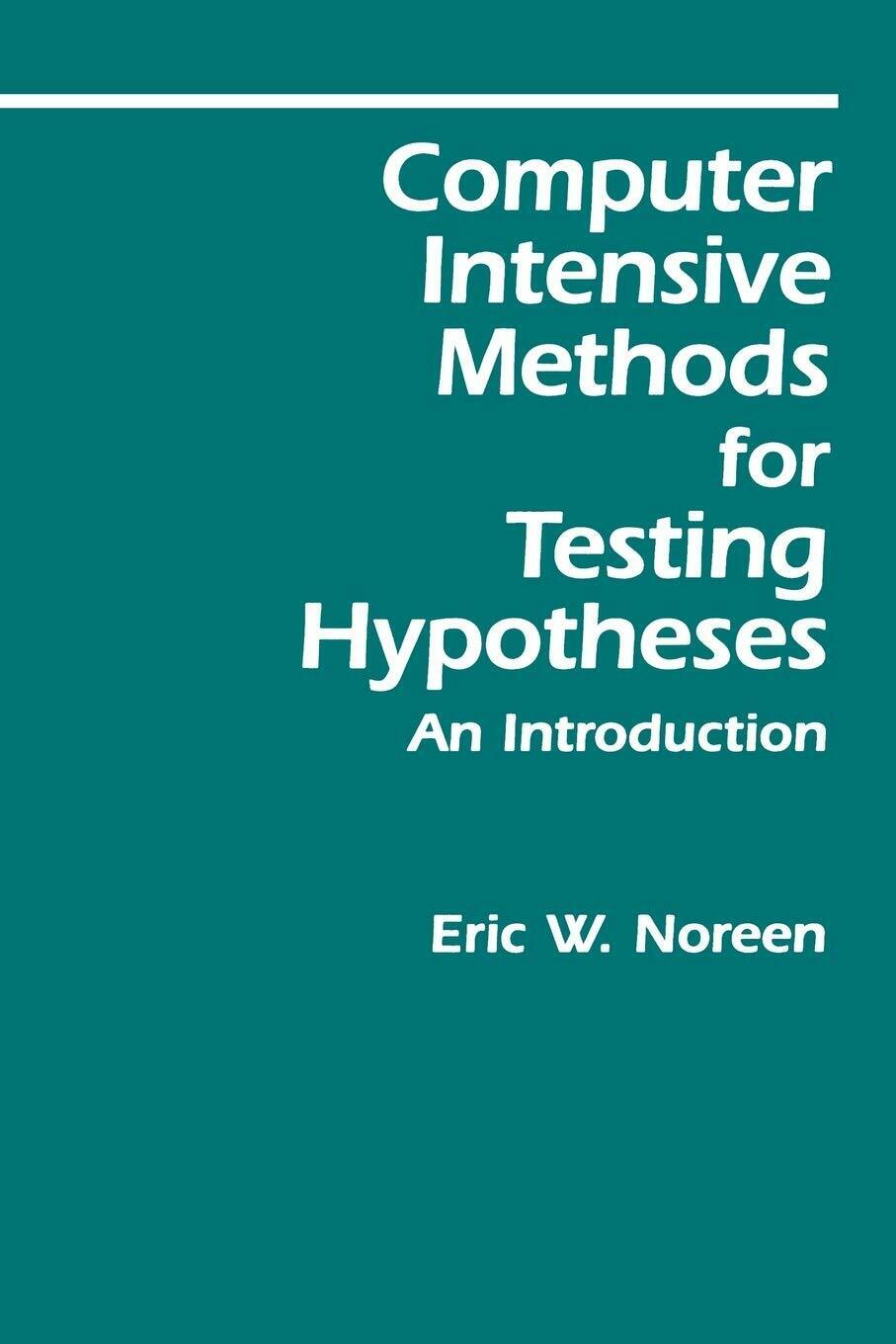 Computer-Intensive Meth For Test Hypothe - Noreen -  John Wiley & Sons,1989
