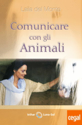 Comunicare con gli animali di Laila Del Monte,  2021,  Isthar Luna-sol