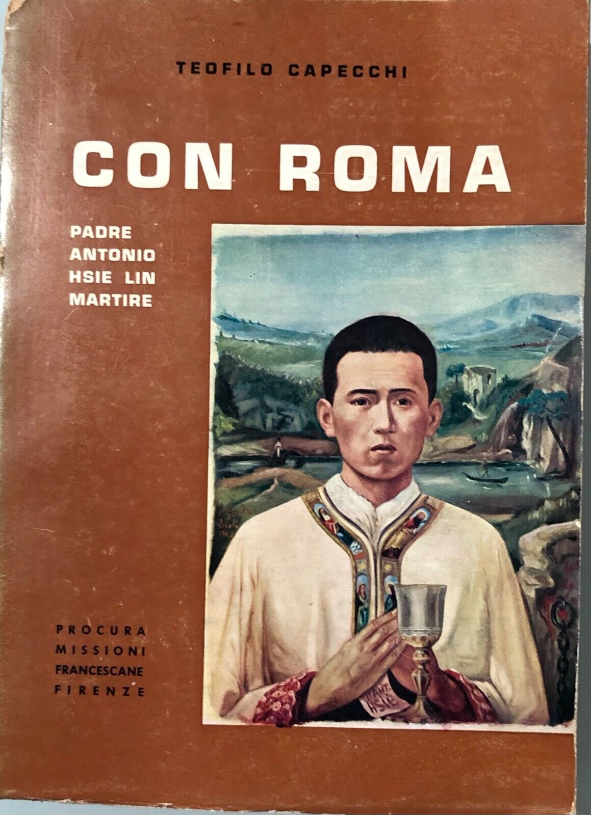 Con Roma Padre Antonio Hsie Lin Martire di Teofilo Capecchi, 1964, PMFF