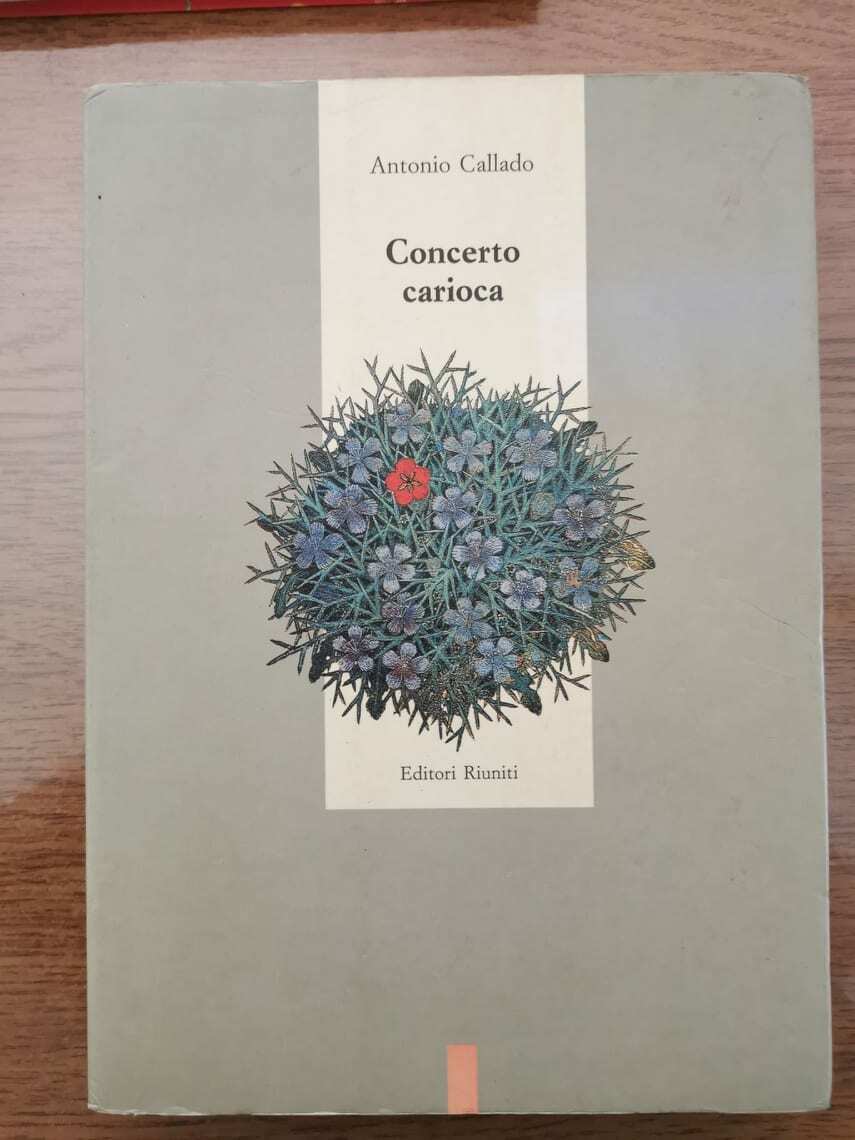 Concerto carioca - A. Callado - Editori riuniti - 1990 - AR