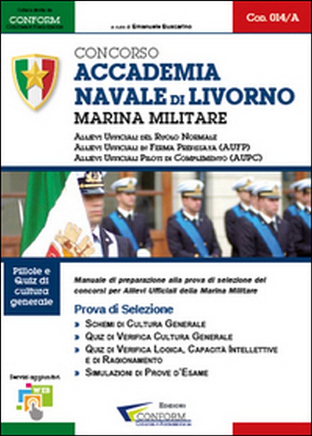 Concorso accademia navale di Livorno. Marina militare  di Conform,  2015,  Youca