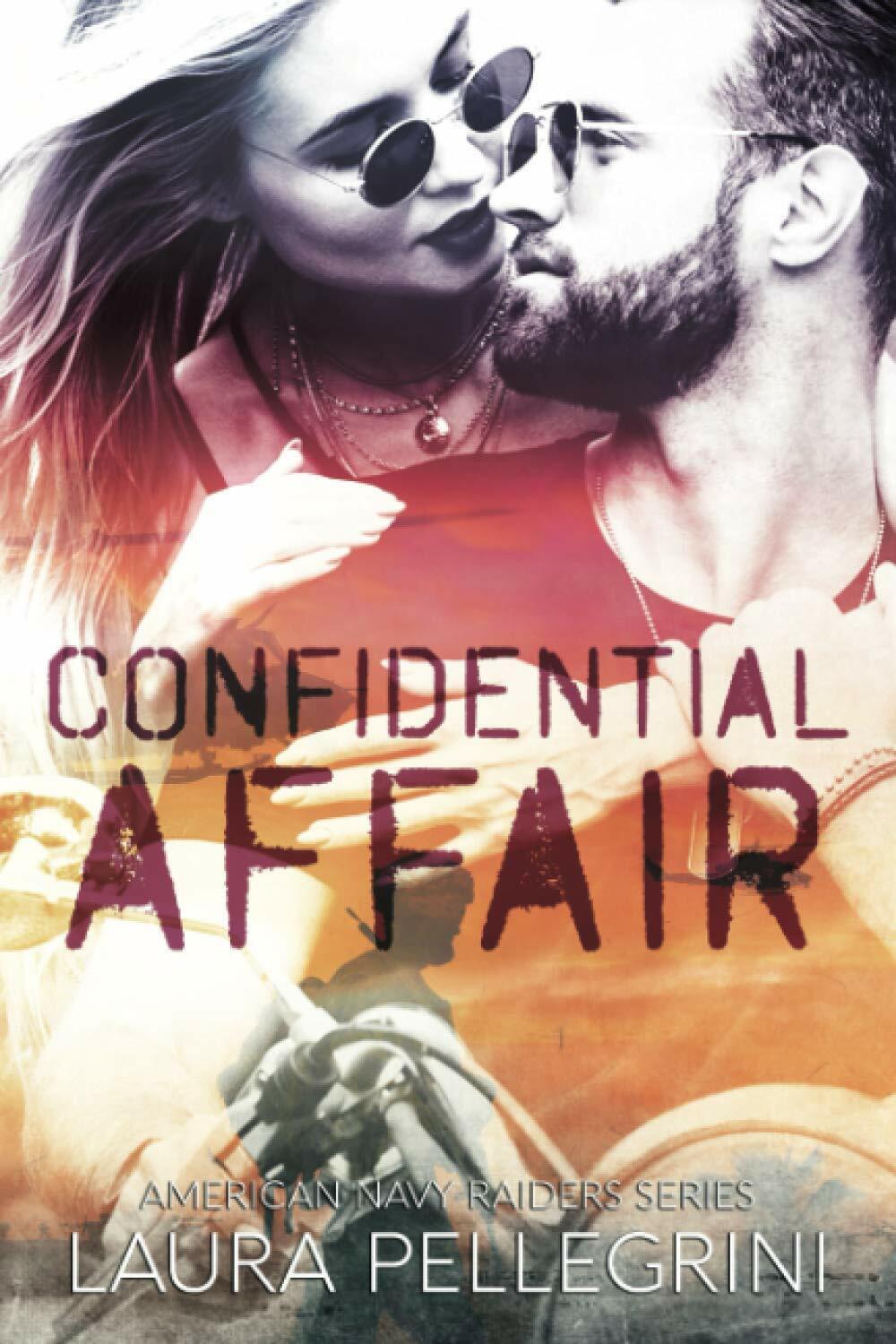 Confidential Affair di Laura Pellegrini,  2021,  Indipendently Published