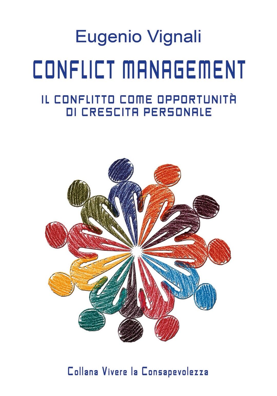 Conflict management - Il conflitto come opportunit? di crescita personale
