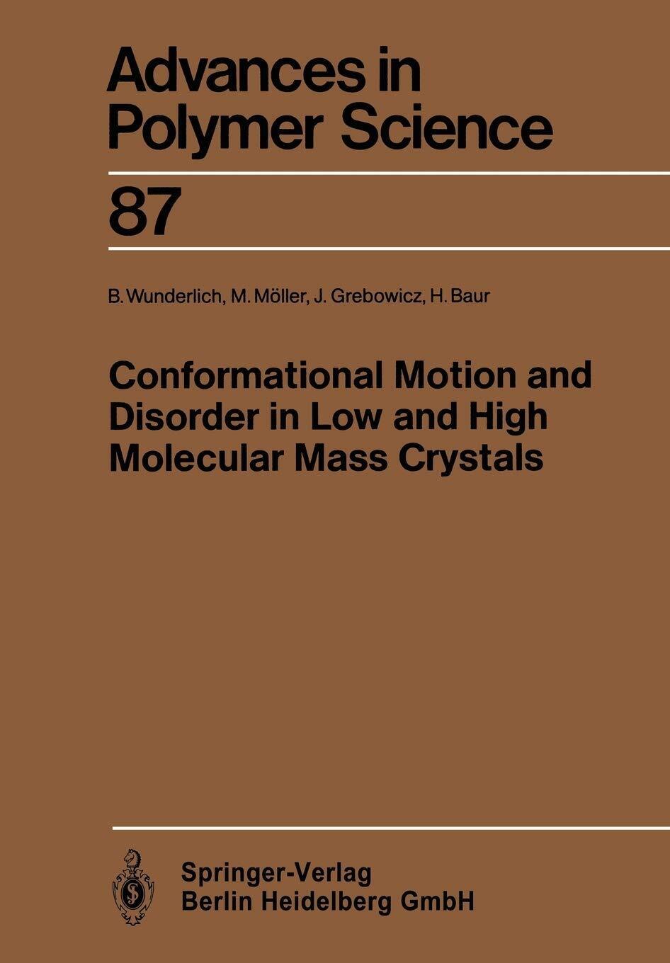 Conformational Motion and Disorder in Low and High Molecular Mass Crystals -2013