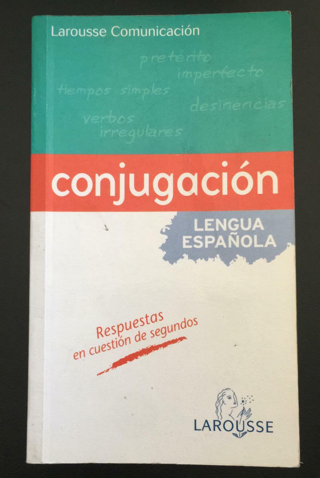 Conjugaci?n de la lengua espa?ola - Irene Renau Araque,  2006,  Larousse - P