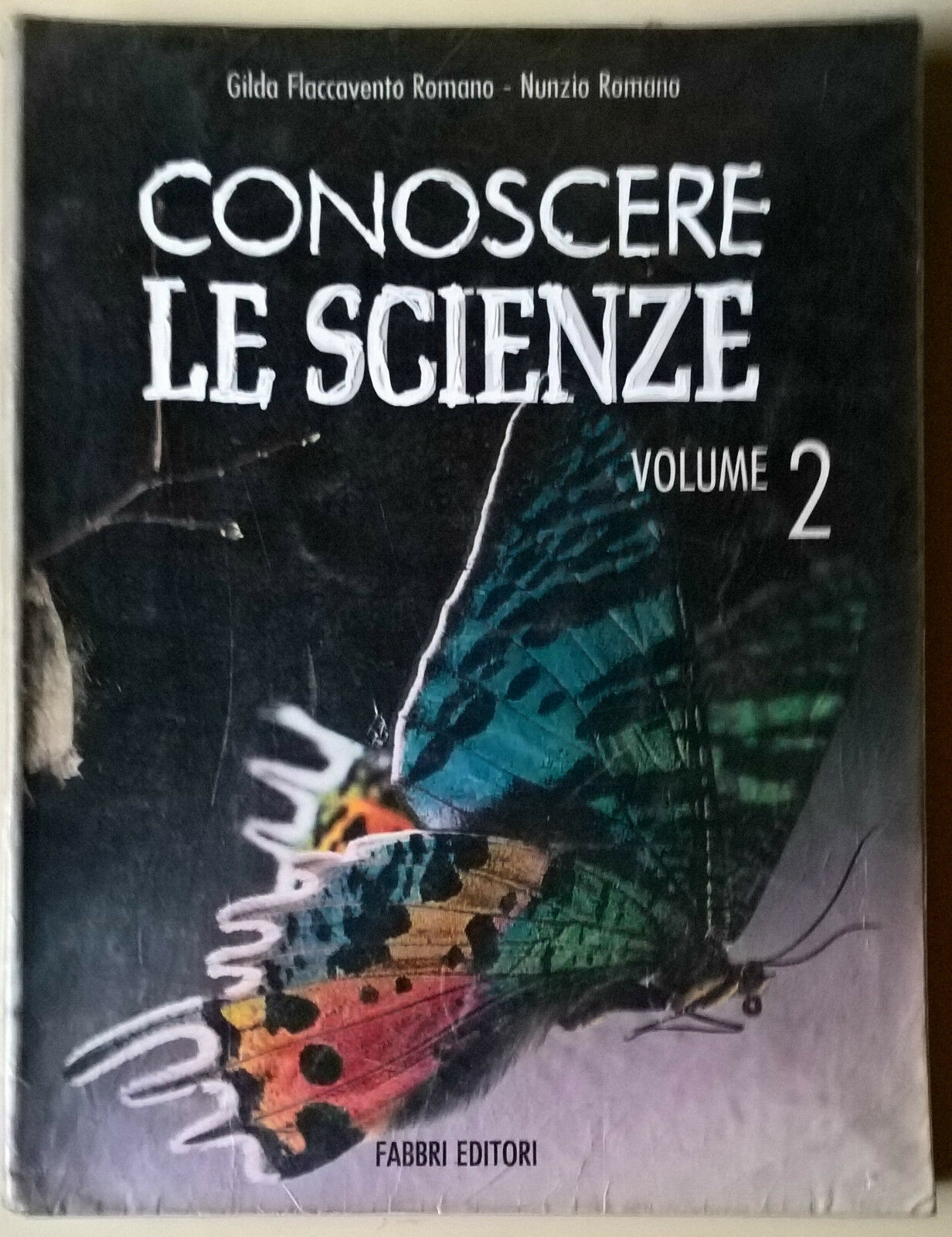 Conoscere le scienze Vol. 2 - G. F. Romano, N. Romano - 1991, Fabbri - L